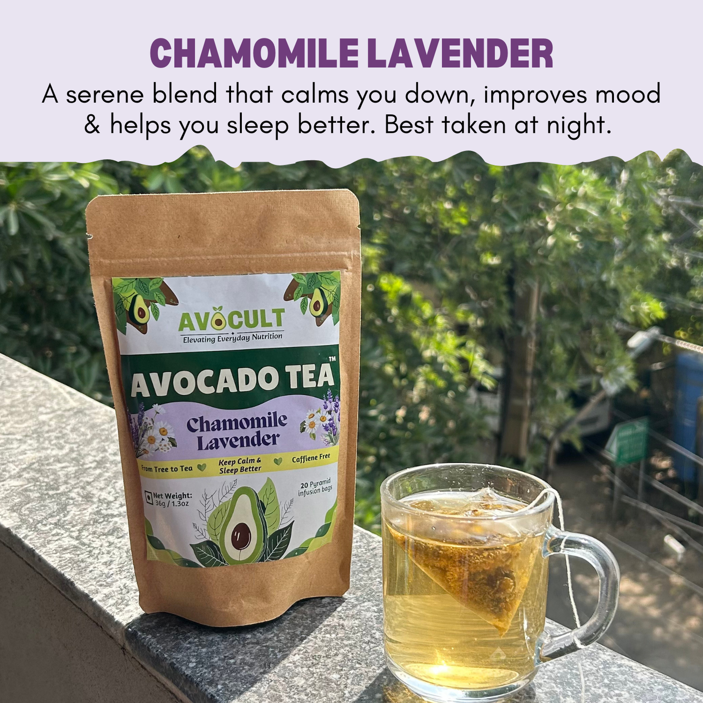 Avocado Tea™ - Chamomile Lavender